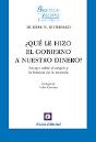 Que Le Hizo El Gobierno A Nuestro Dinero? Ensayo S - Preview
