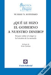 Capa do artigo Que Le Hizo El Gobierno A Nuestro Dinero? Ensayo S