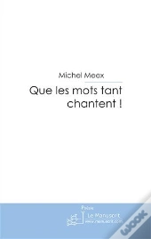 Que Les Mots Tant Chantent !