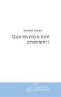 Que Les Mots Tant Chantent ! - Preview