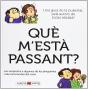 Què M 'Està Passant? - Preview