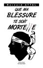 Que Ma Blessure Te Soit Mortelle - Preview