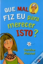 Que Mal Fiz Eu Para Merecer Isto?