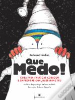 Que Medo!