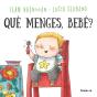 Que Menges Bebe - Preview