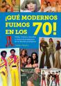 Que Modernos Fuimos En Los 70 - Preview