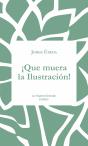 ¡Que Muera La Ilustración! - Preview