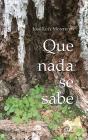 Que Nada se Sabe  - Preview