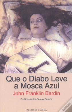 Capa do artigo Que o Diabo Leve a Mosca Azul