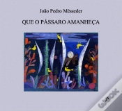 Capa do artigo Que o Pássaro Amanheça