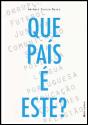 Que País é Este? - Preview