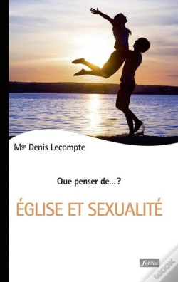Capa do artigo Que Penser De... ? : Eglise Et Sexualité