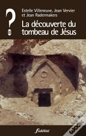 Capa do artigo Que Penser De... ? : La Découverte Du Tombeau De Jésus