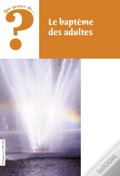 Capa do artigo Que Penser De... ?; Le Baptême Des Adultes
