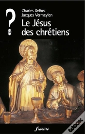 Capa do artigo Que Penser De... ? : Le Jésus Des Chrétiens
