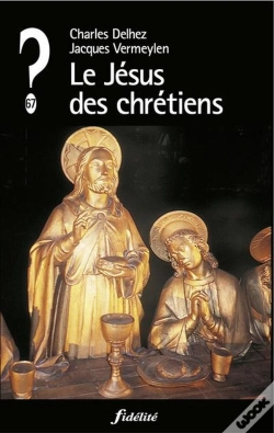 Capa do artigo Que Penser De... ? : Le Jésus Des Chrétiens
