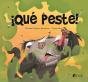 ¡Qué Peste! - Preview