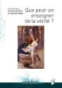 Que Peut-On Enseigner De La Vérité ? - Preview
