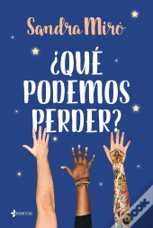 ¿Qué Podemos Perder?