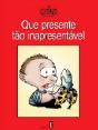 Que Presente Tão Inapresentável - Preview