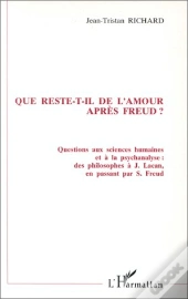 Que Reste-T-Il De L'Amour Apres Freud