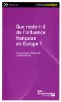 Que Reste-T-Il De L'Influence Française En Europe ? - Preview