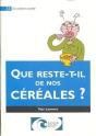 Que Reste-T'Il De Nos Cereales - Preview