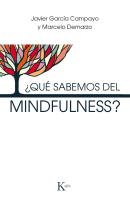 ¿Qué Sabemos Del Mindfulness?
