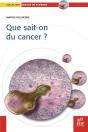 Que Sait-On Du Cancer ? - Preview