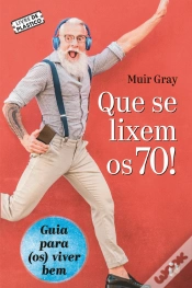 Capa do artigo Que se Lixem os 70!