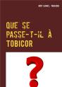 Que Se Passe-T-Il À Tobicor ? - Preview