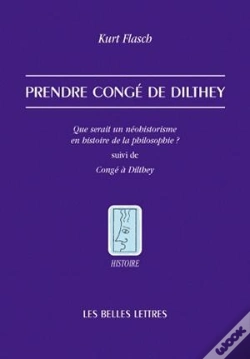 Capa do artigo Que Serait Un Néohistorisme En Histoire De La Philosophie ? Congé À Dilthey