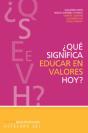 ¿Qué Significa Educar En Valores Hoy? - Preview