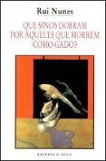 Que Sinos Dobram por Aqueles que Morrem como Gado?