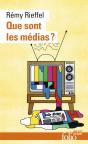 Que Sont Les Médias ? Pratiques, Identités, Influences - Preview