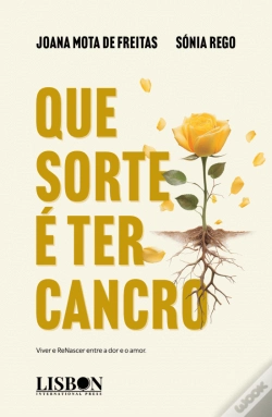 Capa do artigo Que Sorte É Ter Cancro