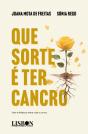 Que Sorte É Ter Cancro - Preview