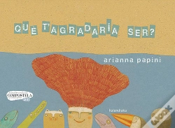 Capa do artigo Que T’Agradaria Ser?