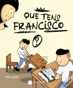 Capa do artigo Que tens Francisco?
