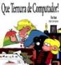 Que Ternura de Computador ! - Preview