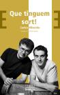 Que Tinguem Sort! - Preview