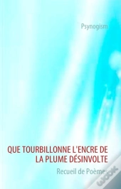 Que Tourbillonne L'Encre De La Plume Désinvolte