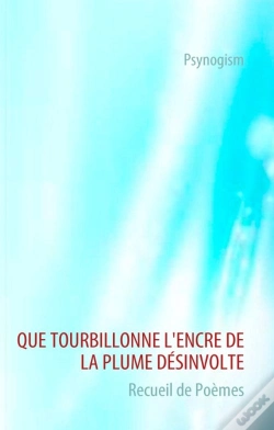 Capa do artigo Que Tourbillonne L'Encre De La Plume Désinvolte
