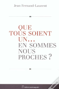 Capa do artigo Que Tous Soient Un... En Sommes Nous Proches ?