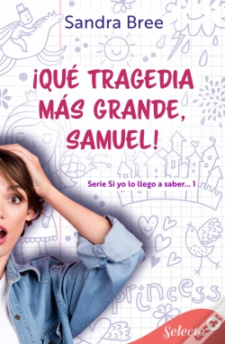 Capa do artigo ¡Qué Tragedia Más Grande, Samuel! (Si Yo Lo Llego A Saber... 1)