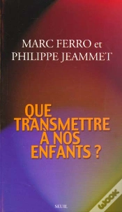 Capa do artigo Que Transmettre A Nos Enfants ?