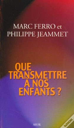Capa do artigo Que Transmettre A Nos Enfants ?