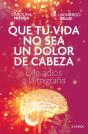 Que Tu Vida No Sea Un Dolor De Cabeza - Preview