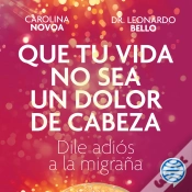 Capa do artigo Que Tu Vida No Sea Un Dolor De Cabeza