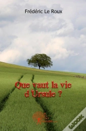Que Vaut La Vie D'Ursule ?